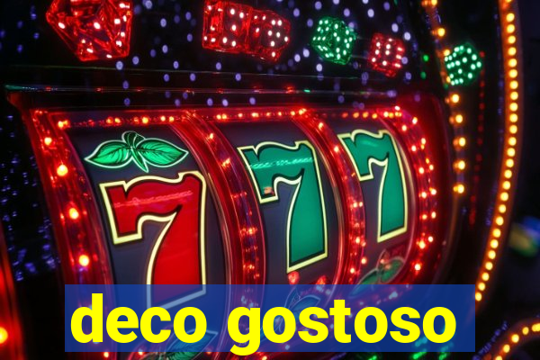 deco gostoso